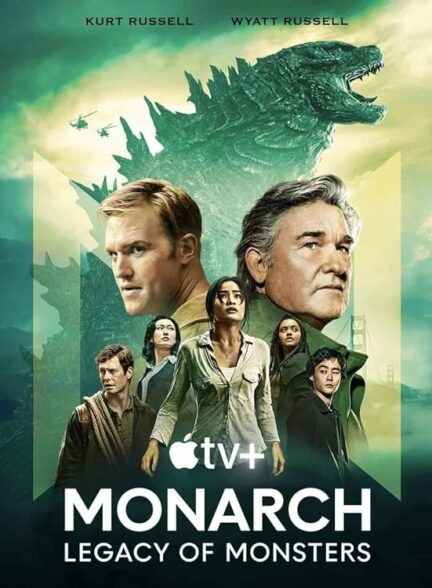 دانلود سریال Monarch: Legacy of Monsters مونارک: میراث هیولاها