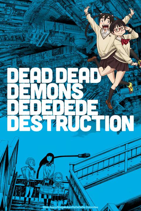 دانلود انیمه دد دد دیمنز د-د-د-د دیستراکشن Dead Dead Demons Dededede Destruction (ONA)