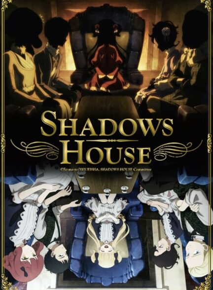 دانلود انیمه خانه سایه ها Shadows House