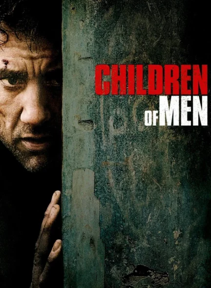 دانلود فیلم فرزندان انسان Children of Men 2006