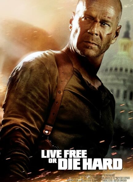 دانلود فیلم جان سخت ۴ Live Free or Die Hard 2007