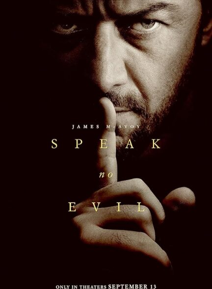 دانلود فیلم بد گویی نکن Speak No Evil 2024