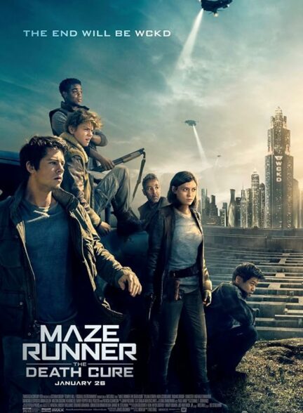 تماشای فیلم دونده مارپیچ: علاج مرگ Maze Runner: The Death Cure 2018