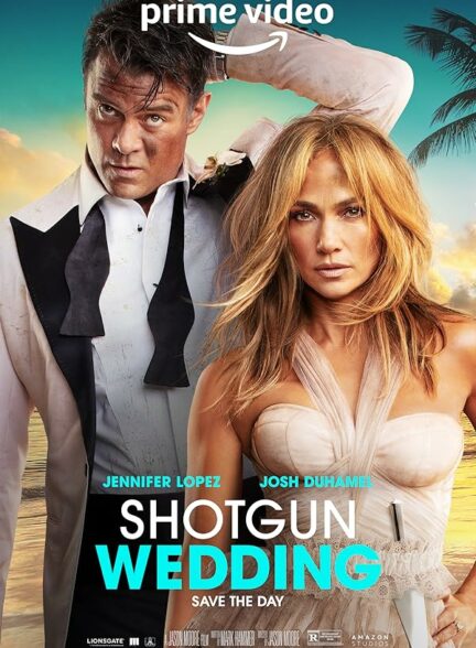 دانلود فیلم Shotgun Wedding 2022 عروسی خونین