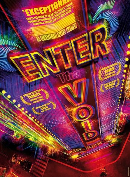 دانلود فیلم به خلأ وارد شو Enter the Void 2009