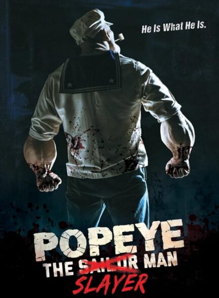 دانلود فیلم Popeye: The Slayer Man 2025 ملوان زبل: مرد قاتل