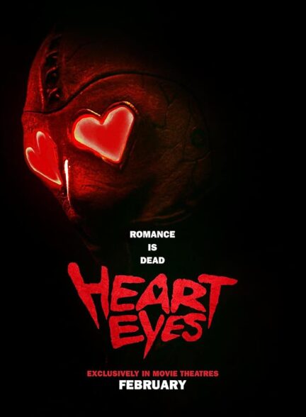 دانلود فیلم Heart Eyes 2025 چشم قلبی