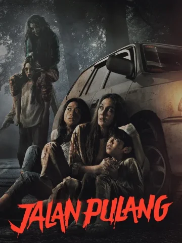 دانلود فیلم Jalan Pulang 2025 راه بازگشت به خانه