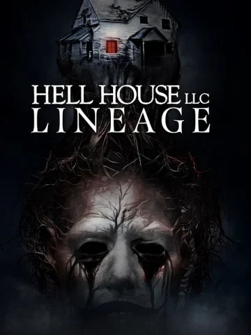دانلود فیلم Hell House LLC: Lineage 2025 خانه جهنمی: دودمان