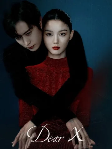 دانلود سریال Dear X 2025 اکس عزیز