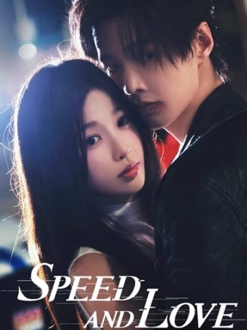 دانلود سریال Speed and Love 2025 سرعت و عشق